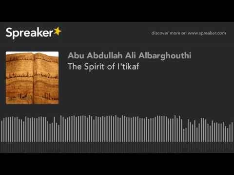 The Spirit of I’tikaf