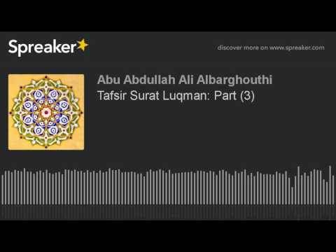 Tafsir Surat Luqman: Part (3)