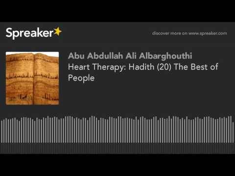 Heart Therapy: Hadith (20) The Best of People