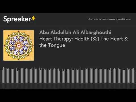Heart Therapy: Hadith (32) The Heart & the Tongue