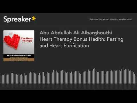 Heart Therapy Bonus Hadith: Fasting and Heart Purification