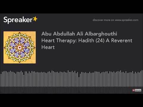 Heart Therapy: Hadith (24) A Reverant Heart
